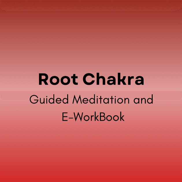 Root Chakra Meditation and eWorkBook