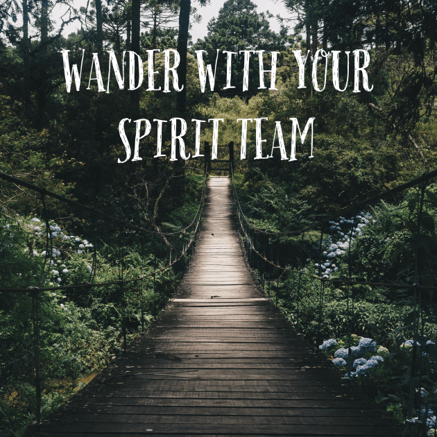 Wander with Your Spirit Team