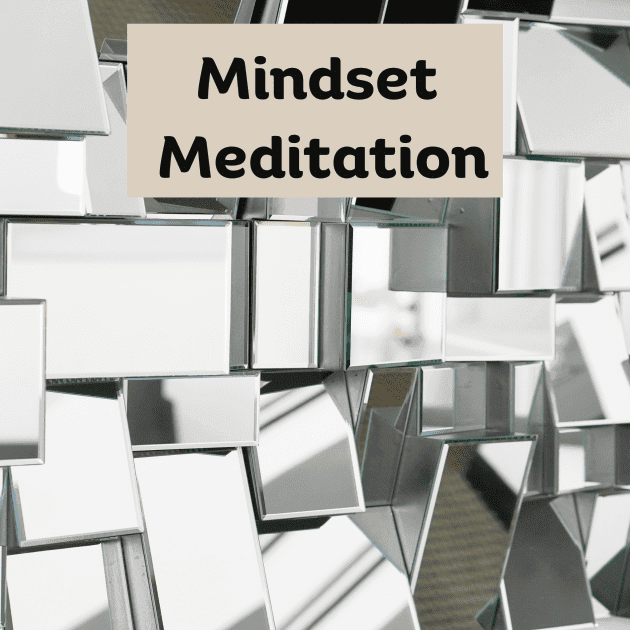 Mindset Meditation