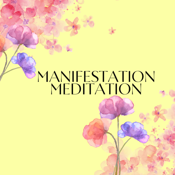 Manifestation Meditation
