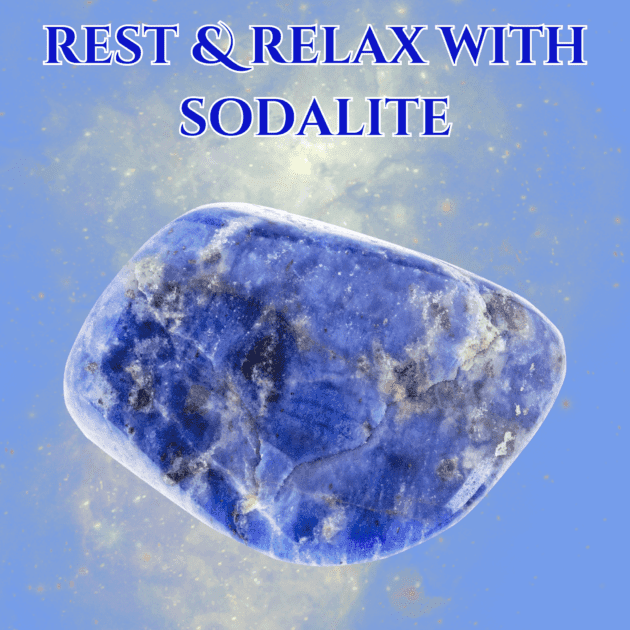 Rest and Relax with Sodalite