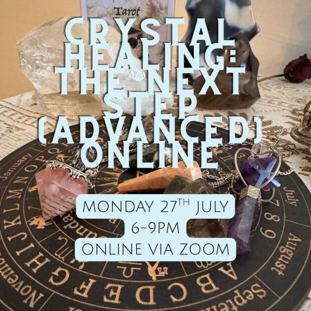 Crystal Healing: The Next Step (Advanced)- Online