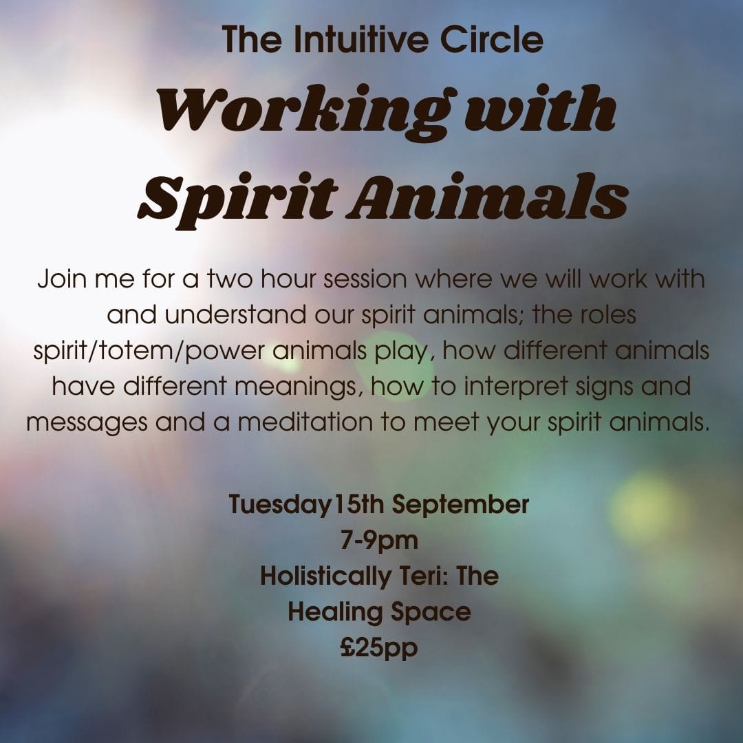The Intuitive Circle: Spirit Animals- 15th September
