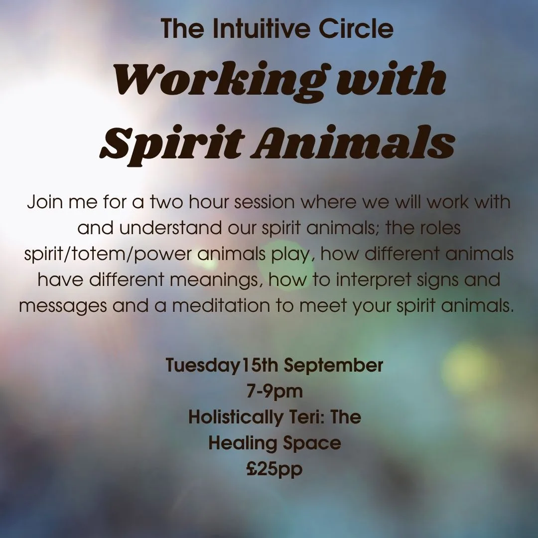 The Intuitive Circle: Spirit Animals- 15th September